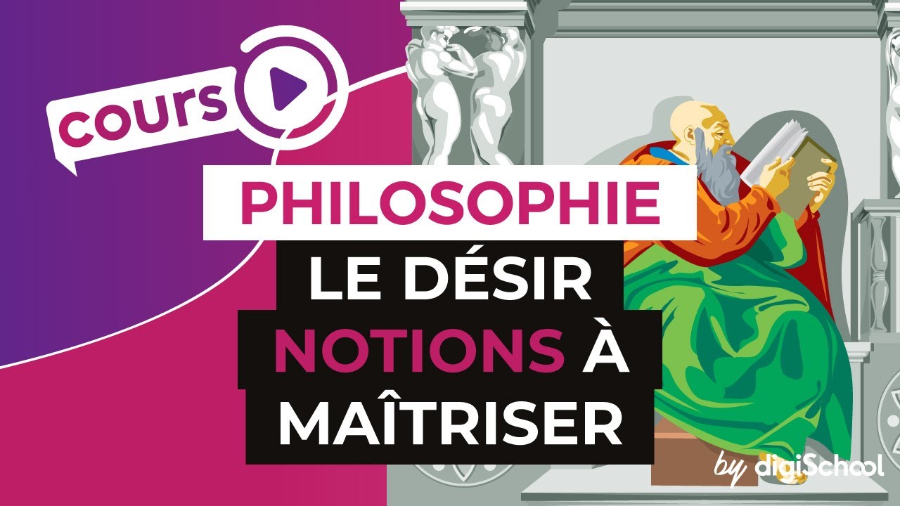 Le désir : les notions à maîtriser - Philosophie - digiSchool
