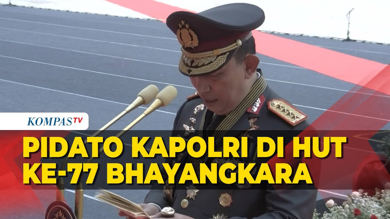 [FULL] Pidato Kapolri di HUT ke-77 Bhayangkara, Minta Maaf ke Rakyat atas Kelakuan Anak Buahnya!