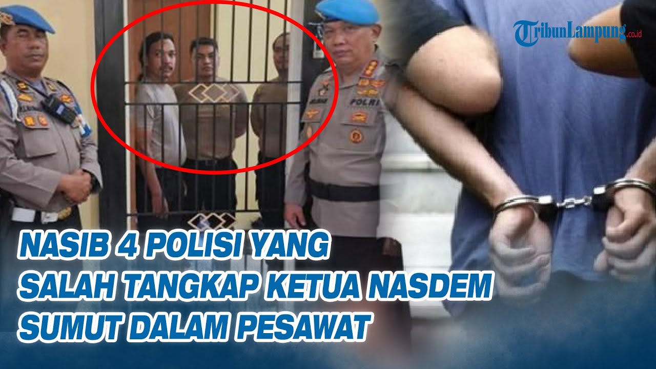 Nasib 4 Polisi yang Salah Tangkap Ketua Nasdem Sumut Dalam Pesawat
