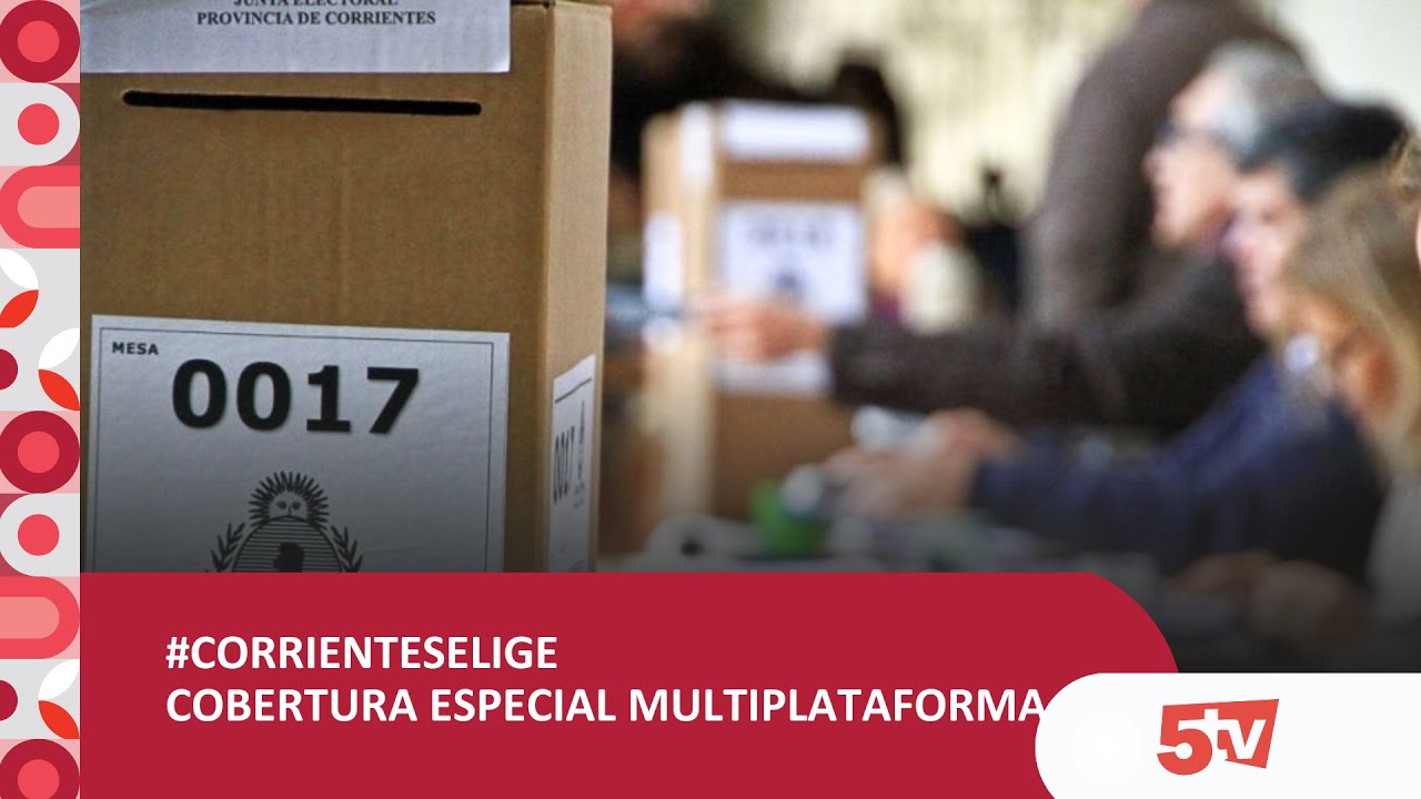 CORRIENTES ELIGE 2025 - DUPLEX RADIO SUDAMERICANA Y 5TV CORRIENTES