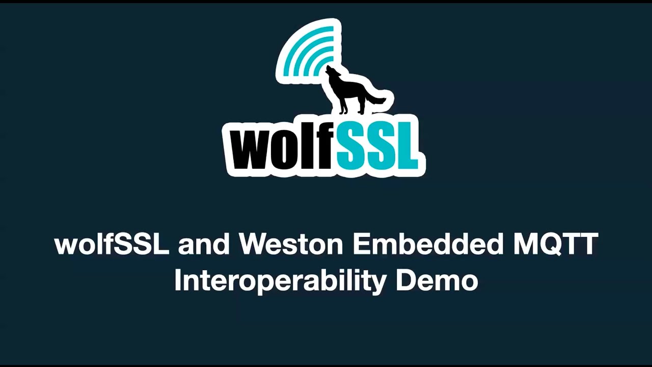 wolfSSL и Weston Embedded: партнеры по обеспечению совместимости в сфере Интернета вещей.