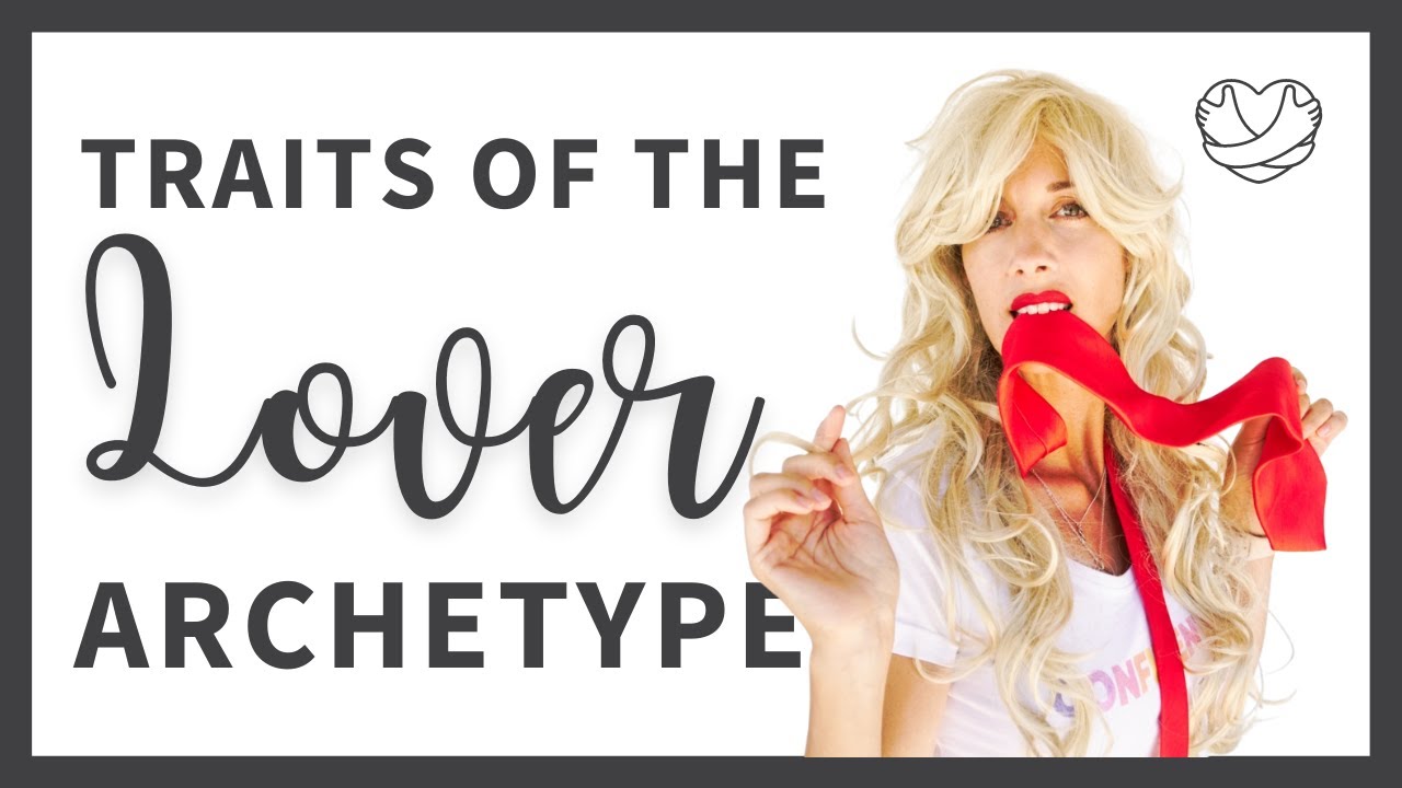 3 Signs that you are a LOVER ARCHETYPE 😍  12 Personality Archetypes