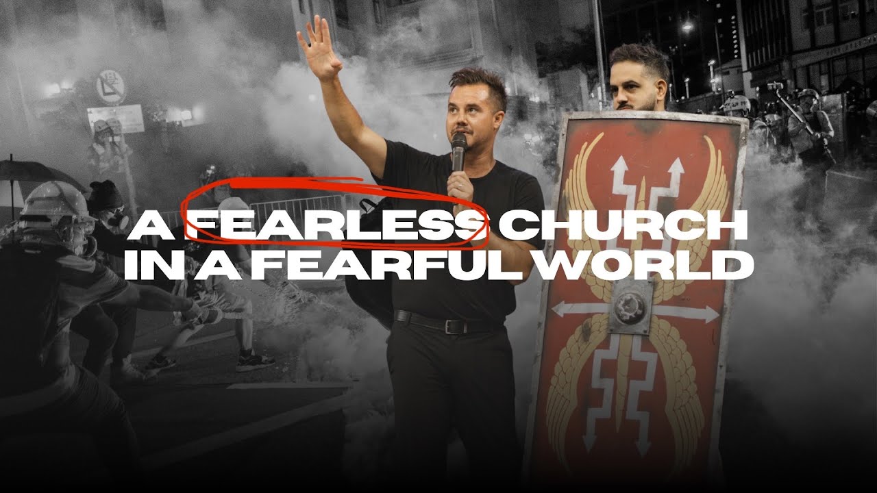 A FEARLESS CHURCH IN A FEARFUL WORLD | PAUL DAUGHERTY | EPHESIANS 