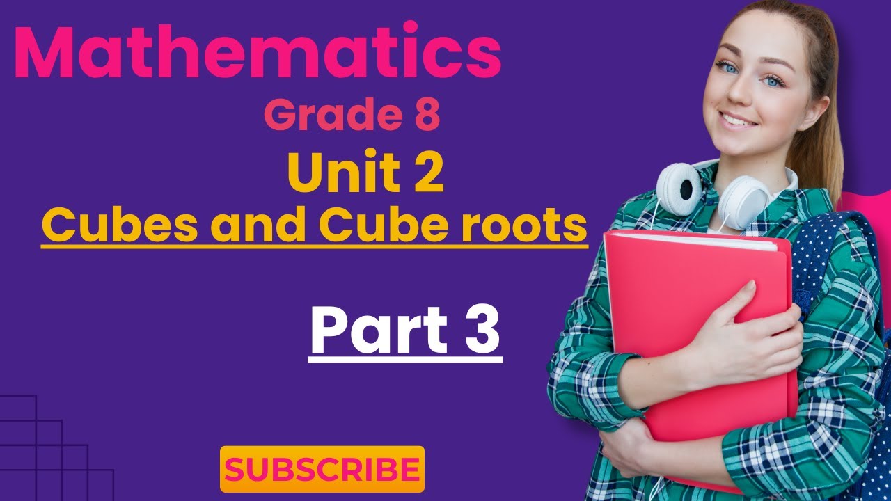 Grade 8 Mathematics Unit 2 Cubes and Cube roots #part 3
