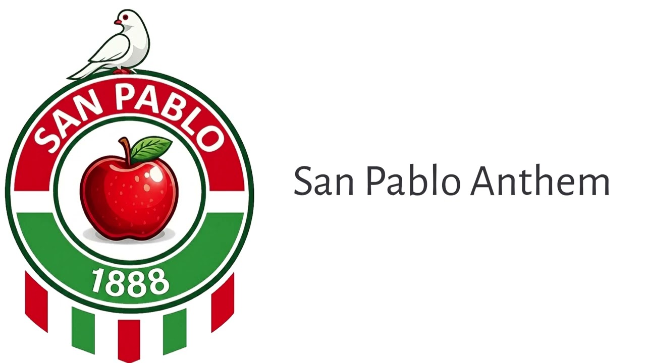 San Pablo Anthem