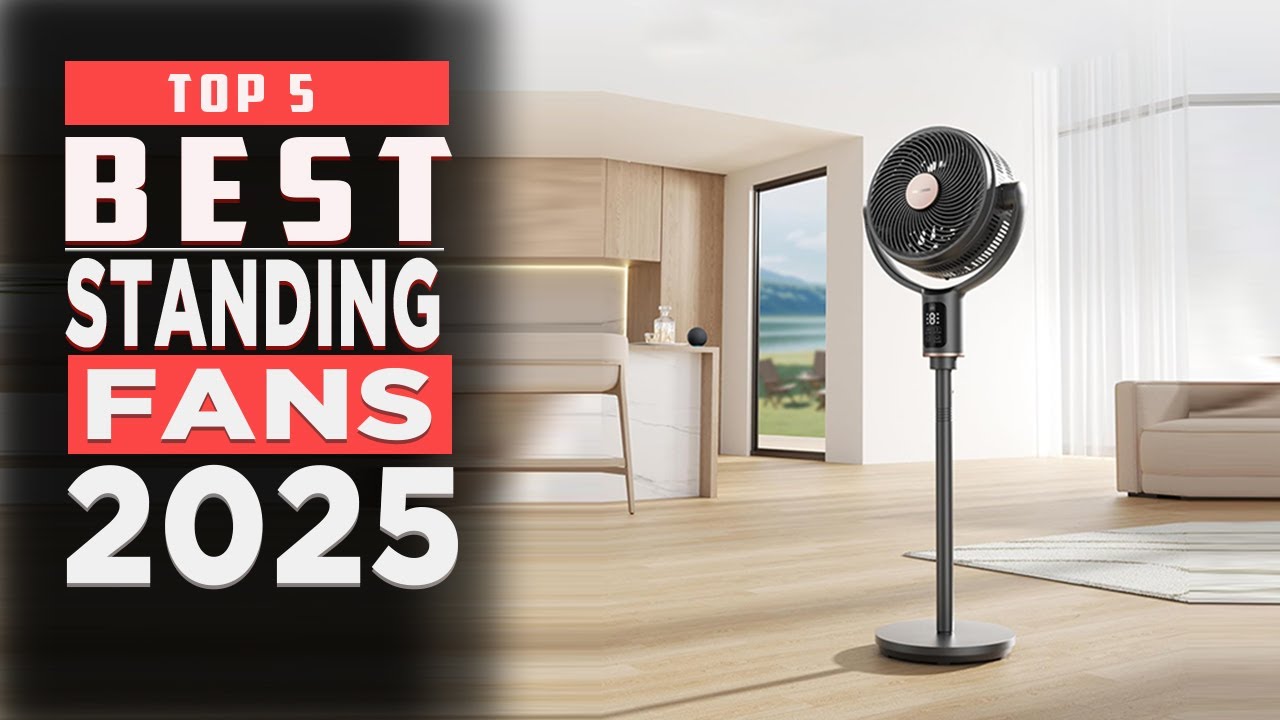 What is the BEST Standing Fan for 2025?