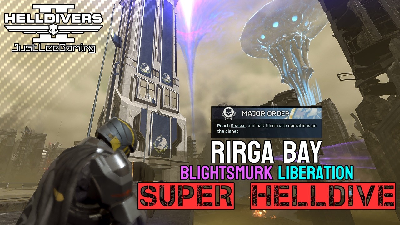 HELLDIVERS 2: RIRGA BAY – BLIGHTSMURK Liberation | Super Helldive | JustLeeGaming