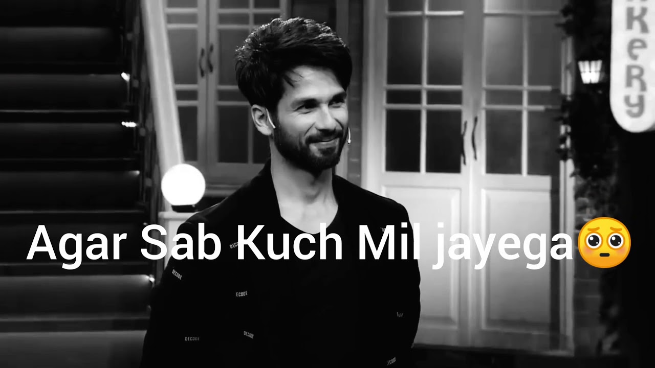 Shahid Kapoor Ka Lovely - Movement || Shayari || Sad || Romantic || Whatsapp status