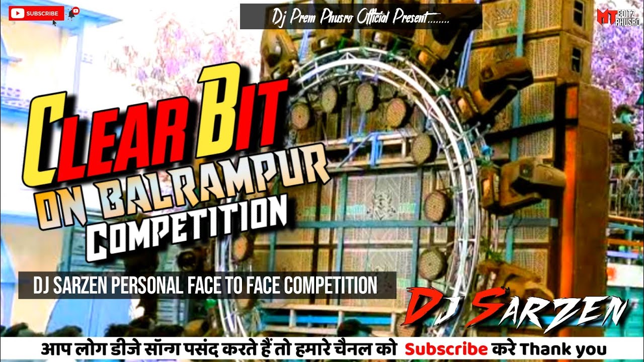 Clear Bit On Balrampur Competition 2023 Dj Sarzen Personal Competition Song - It's Danger -