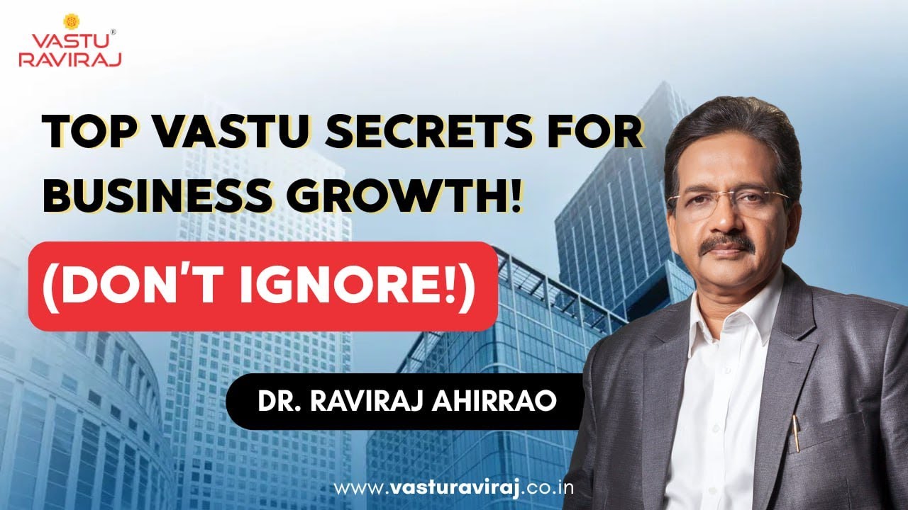 Vastu for Business: Simple Tips to Increase Profit & Success | Dr. Raviraj Ahirrao #vasturaviraj