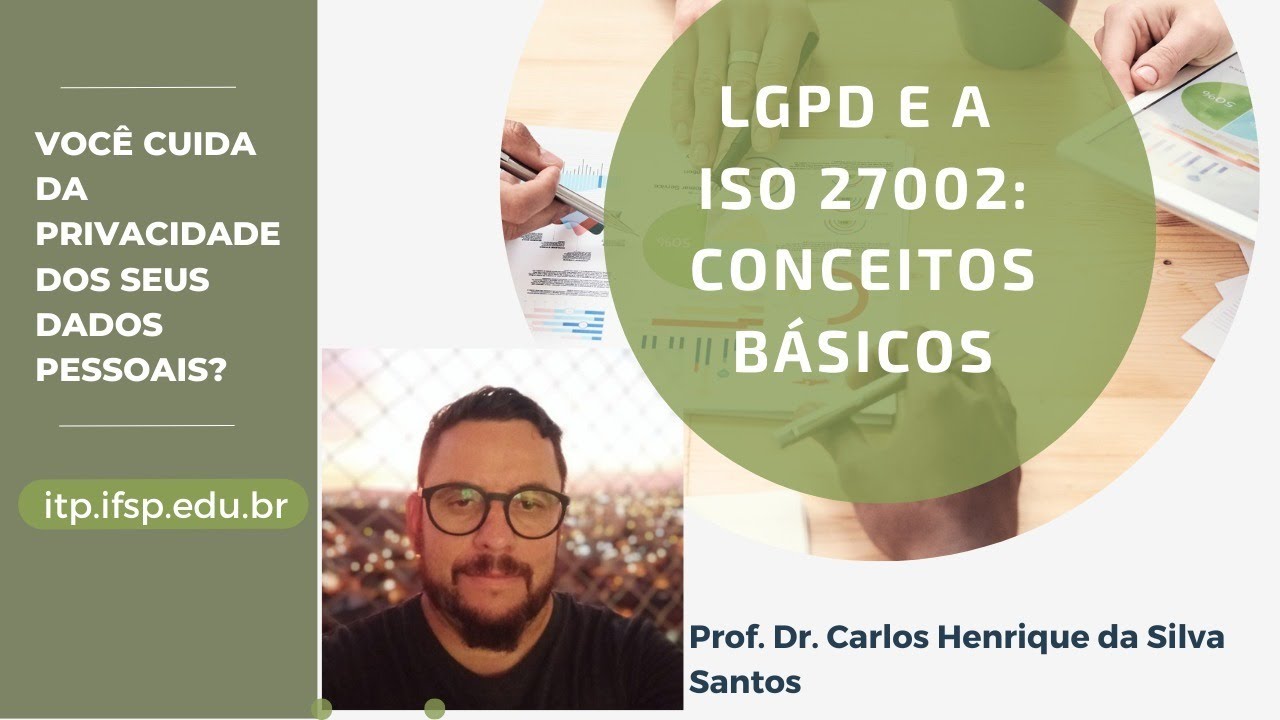 LGPD e a ISO 27002: Conceitos Básicos