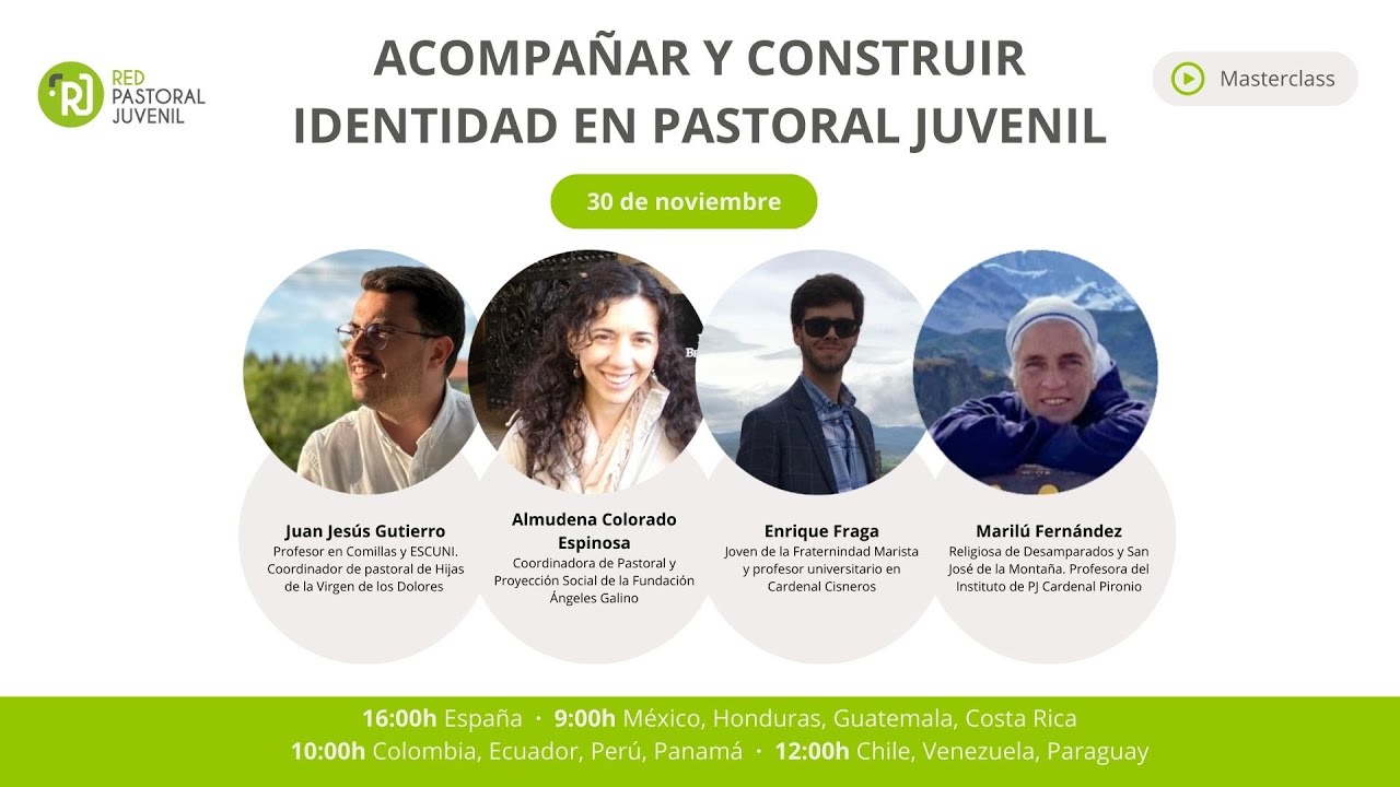 Masterclass: Acompañar y construir identidad en Pastoral Juvenil