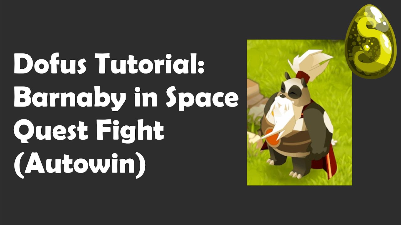 Dofus "Barnaby in Space" Quest Fight "Autowin"