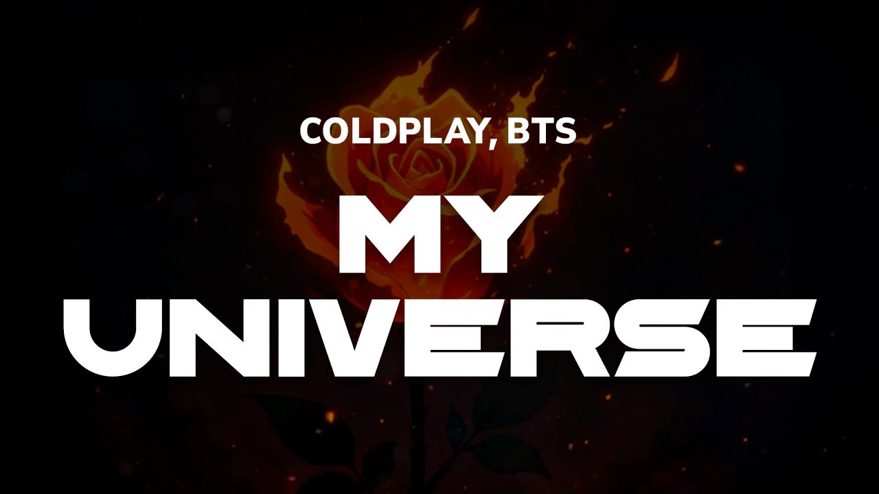 Coldplay, BTS - My Universe | Lyrics
