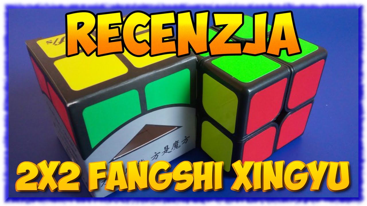 Recenzja - 2x2 FangShi XingYu