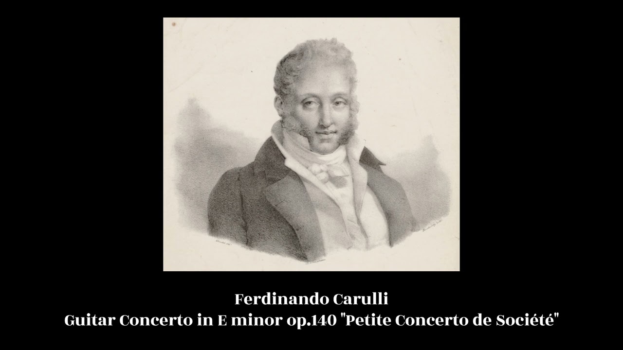 Ferdinando Carulli - Guitar Concerto in E minor op.140 