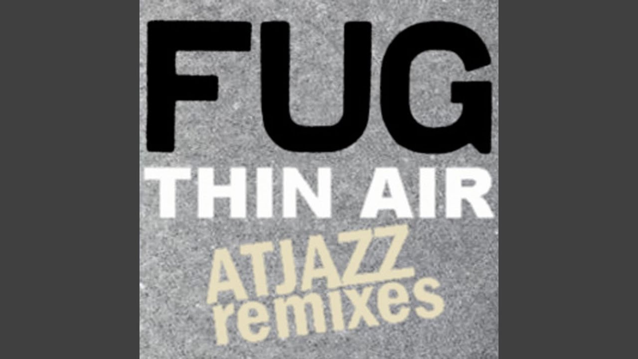Thin Air (Atjazz Vocal Mix)