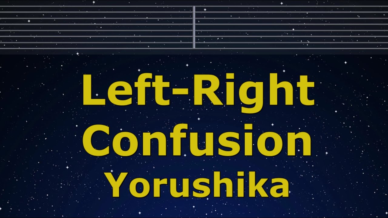 Karaoke♬ Left-Right Confusion - Yorushika 【No Guide Melody】 Instrumental, Lyric Romanized