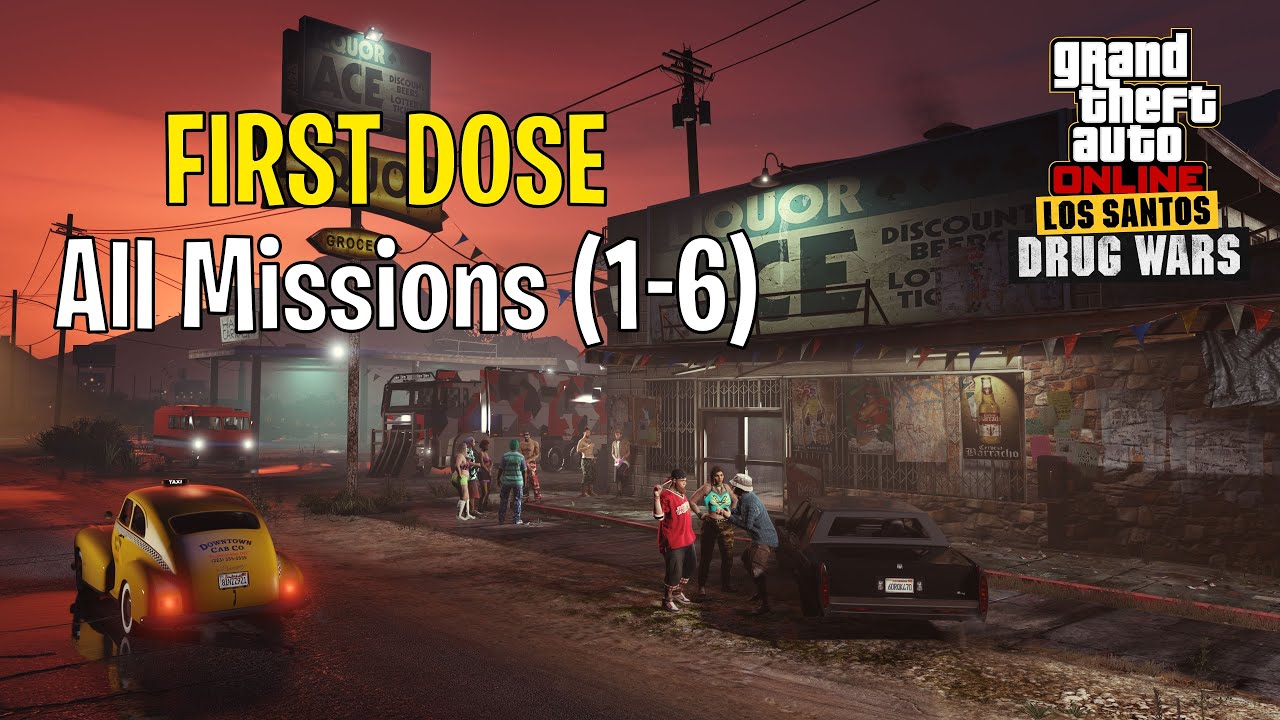 First Dose all missions (1-6) - Los Santos Drug Wars - GTA Online