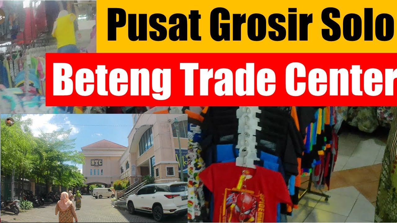 Pusat Grosir Solo PGS dan Beteng Trade Center BTC I Kang Subur.ID