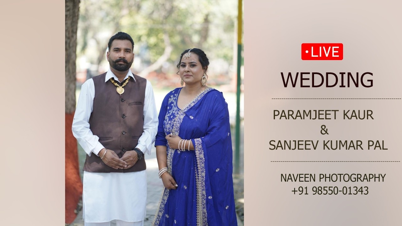 🔴LIVE || WEDDING || PARAMJEET KAUR & SANJEEV KUMAR PAL || 15-3-2026 ||