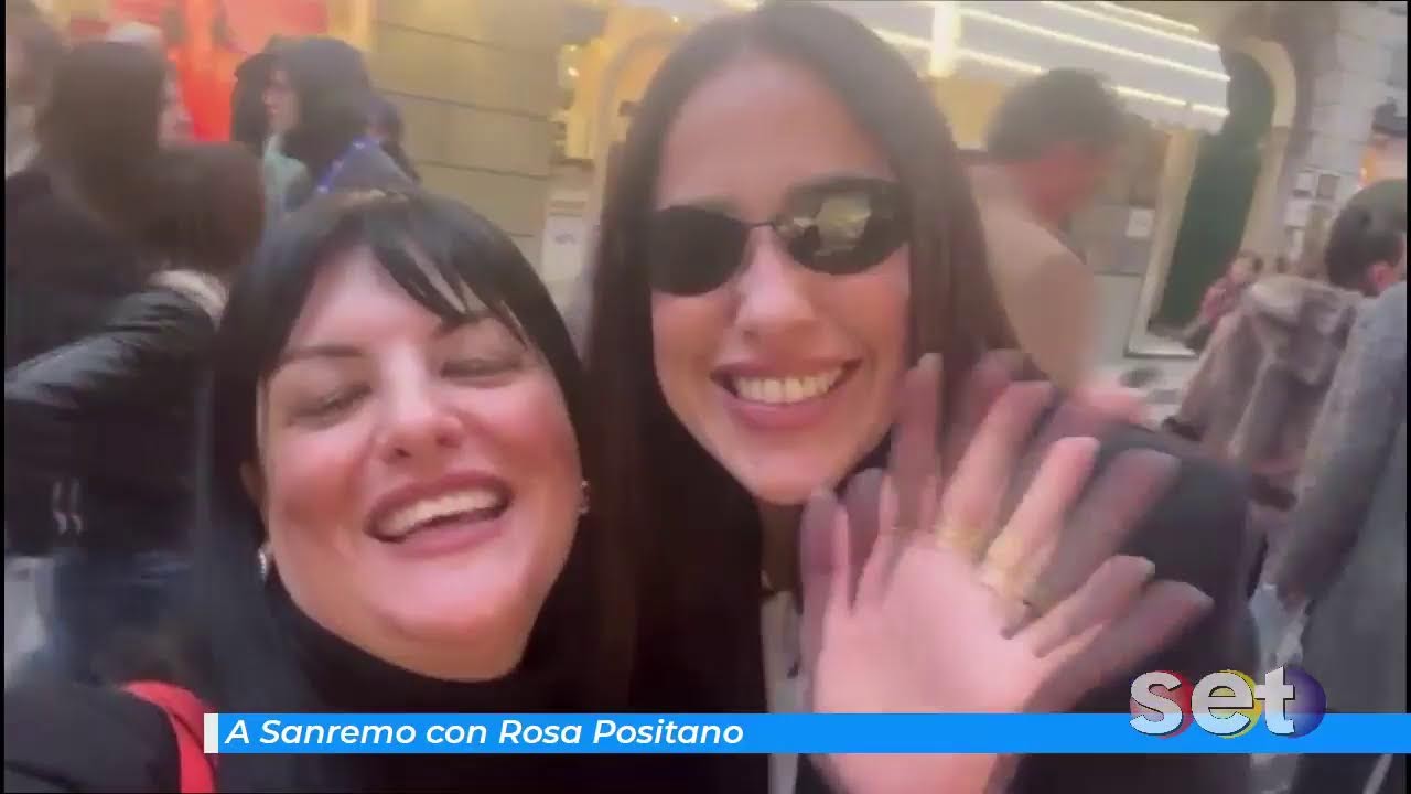 SPECIALE - A Sanremo con Rosa Positano