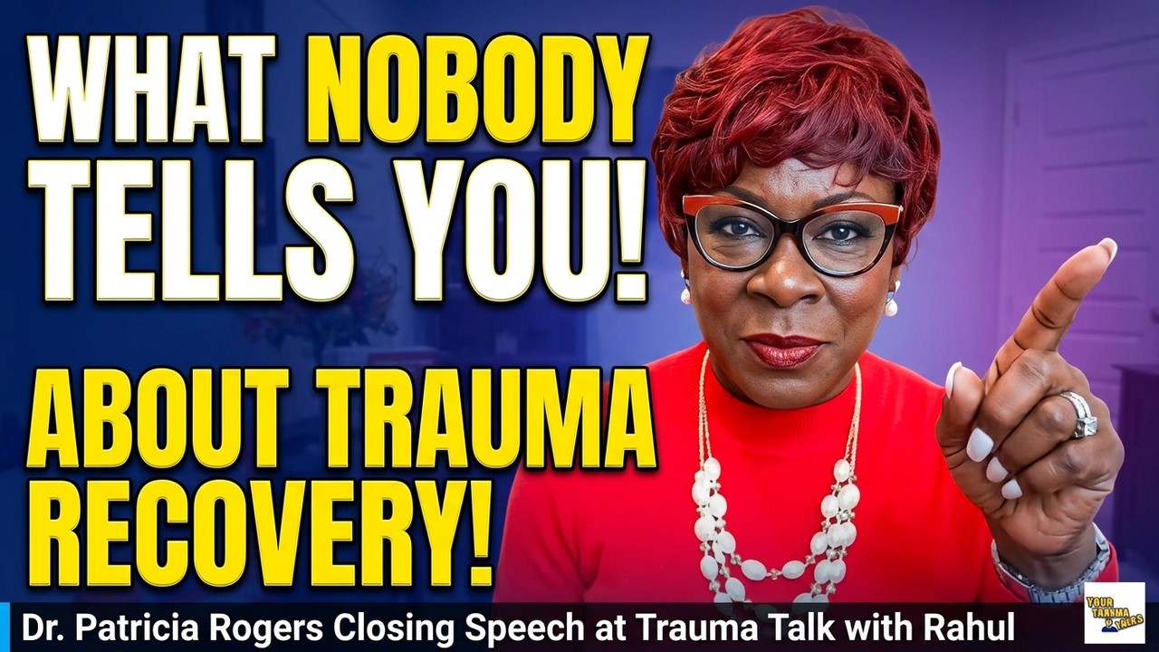 Dr Patricia Rogers Exposes What Nobody Tells You About Trauma Recovery