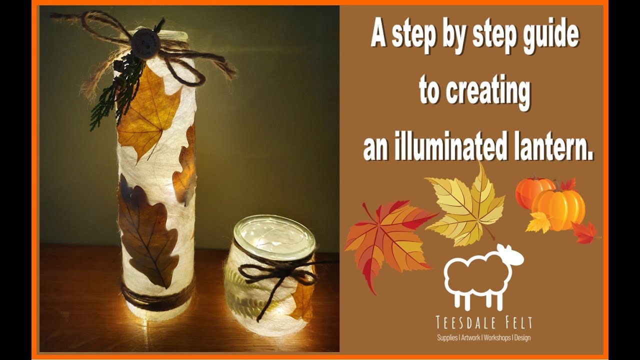 Create an illuminated lantern using wool and leaves
