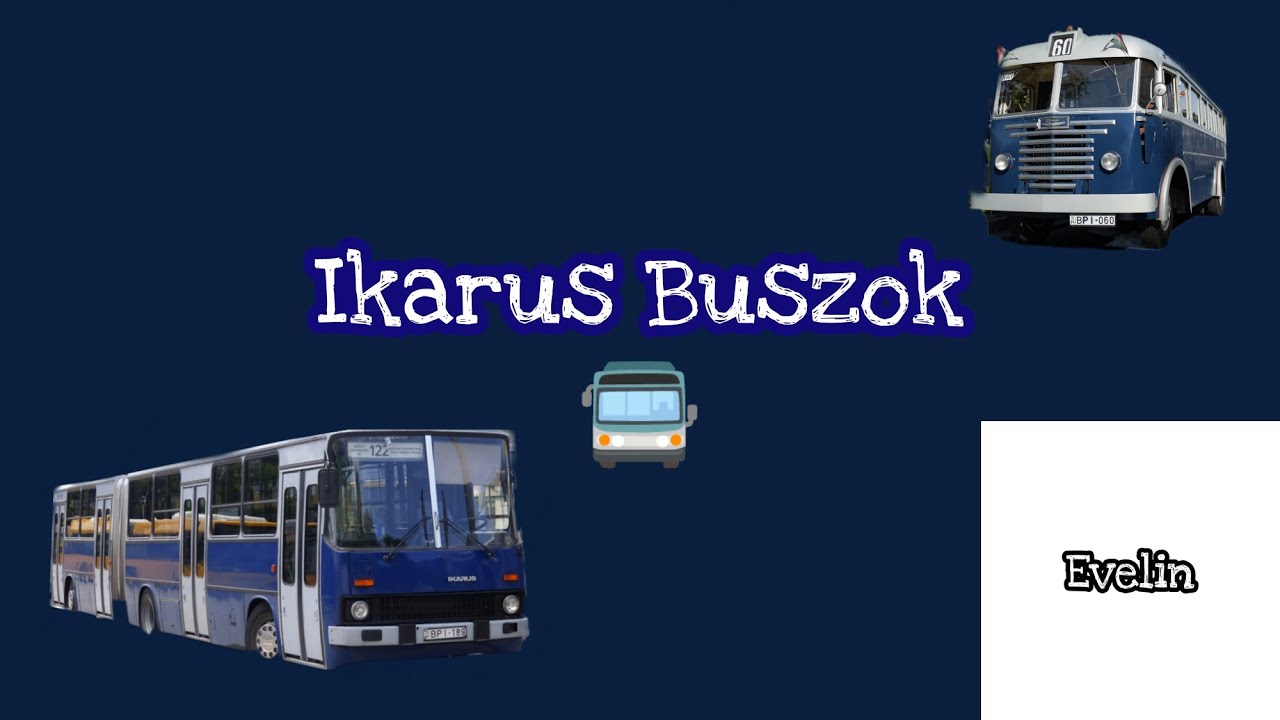 Ikarus Buszok🚍 | Evelin