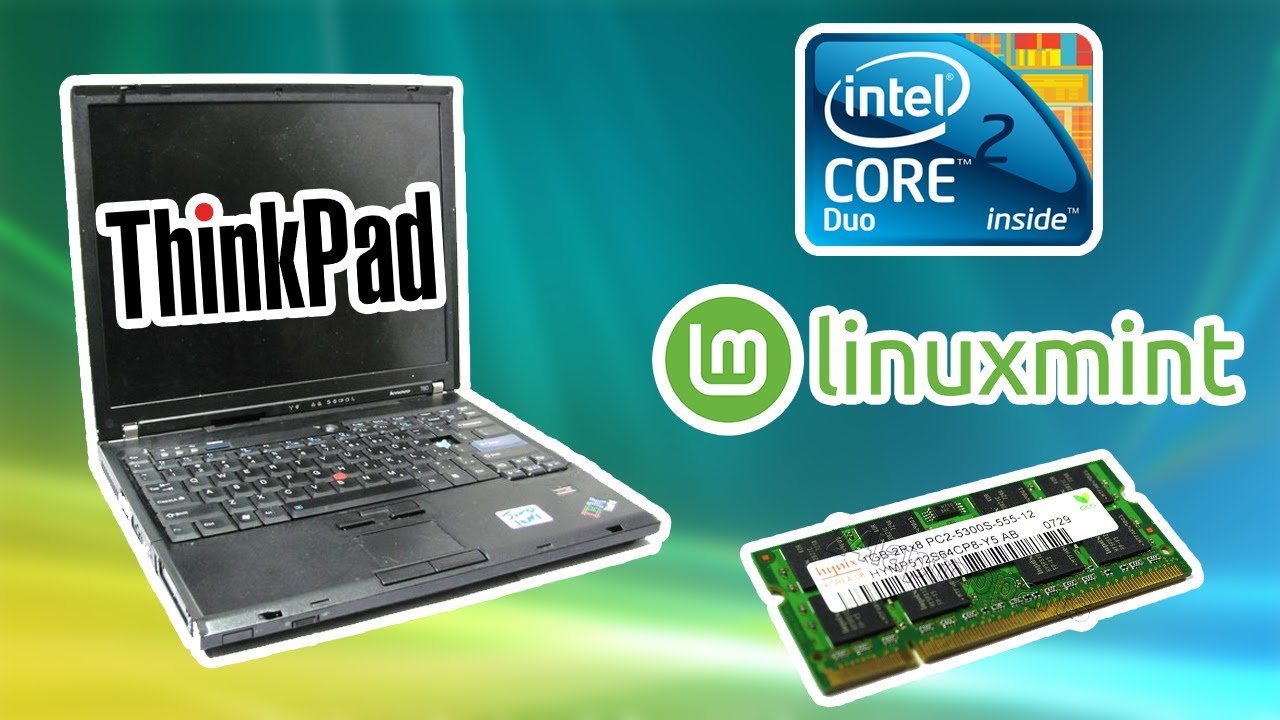Upgrading a 2006 ThinkPad with Linux