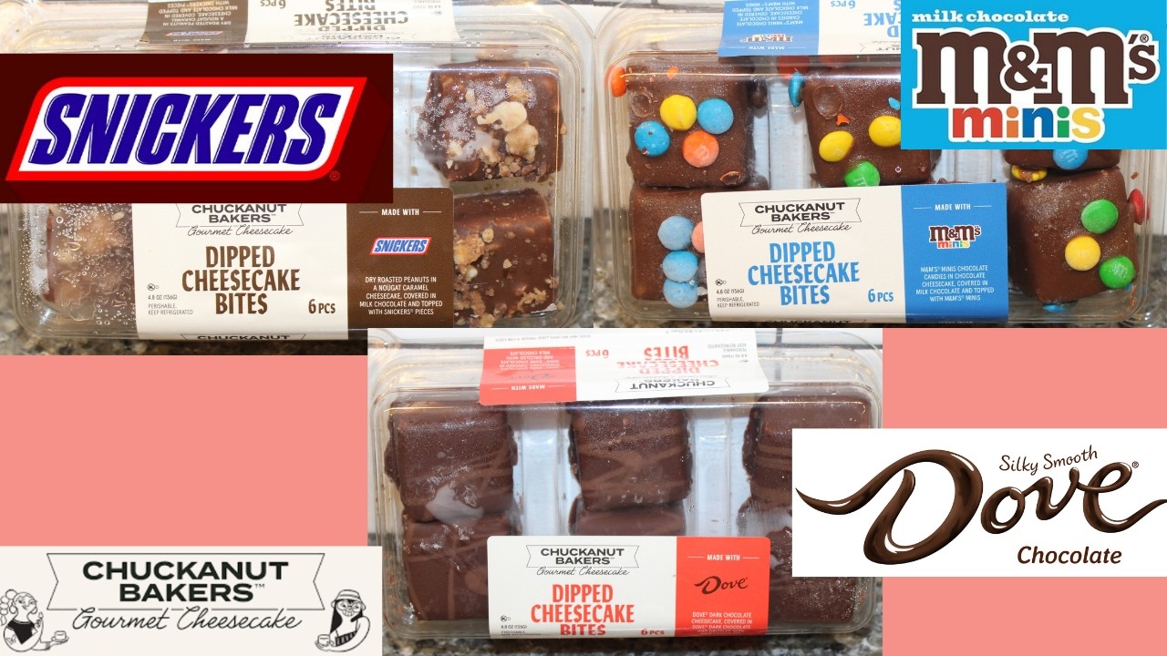 Chuckanut Bakers Cheesecake Bites: Snickers, M&M’s Minis and Dove Chocolate Review