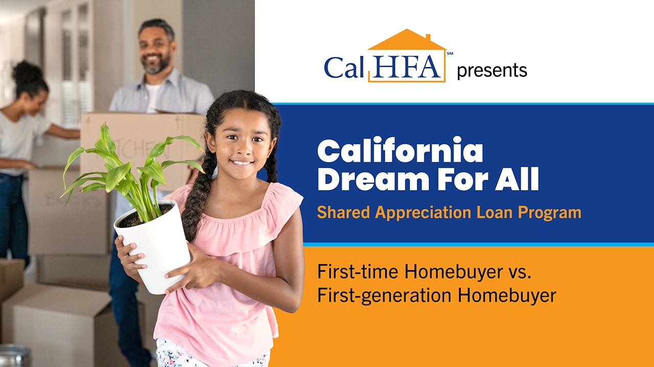 CA Dream For All: First-Time Homebuyer vs. First-Generation Homebuyer