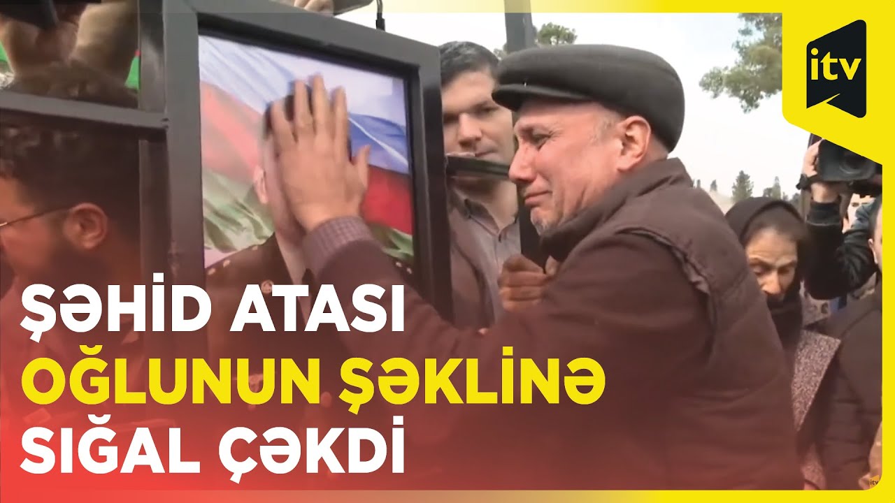 Şəhriyar Əlibəylinin atası şəhid övladı ilə vidalaşdı