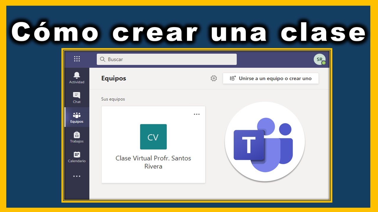 Cómo crear un equipo o una clase en Microsoft Teams