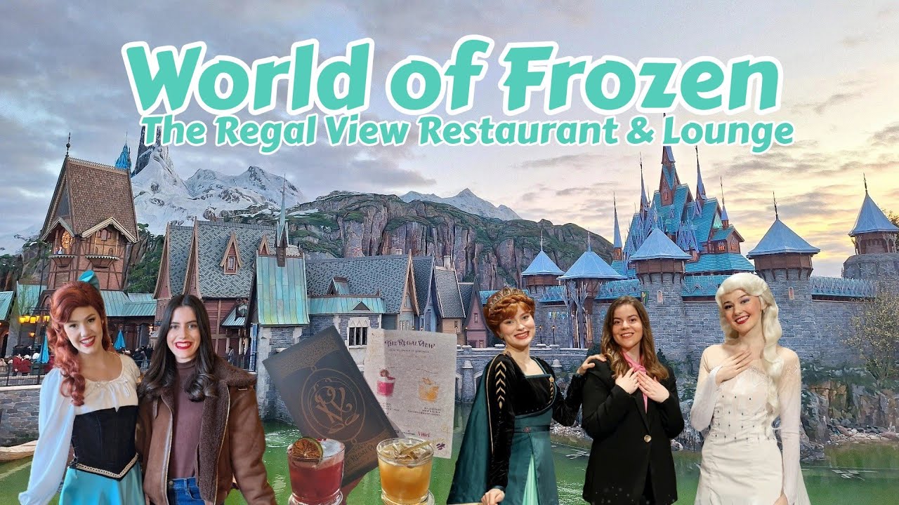 WORLD OF FROZEN DISNEYLAND PARIS | THE REGAL VIEW RESTAURANT & LOUNGE