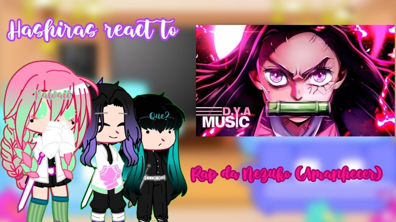 🌺 ||•Hashiras React Rap da Nezuko•||🌞Amanhecer🌞||🇧🇷/🇺🇸 ||🌺