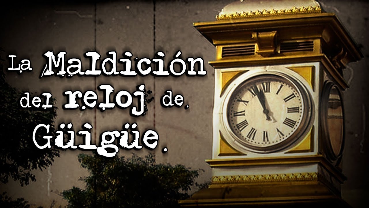 La maldición del reloj de Güigüe | Leyendas de Venezuela | Voces Muertas | VM
