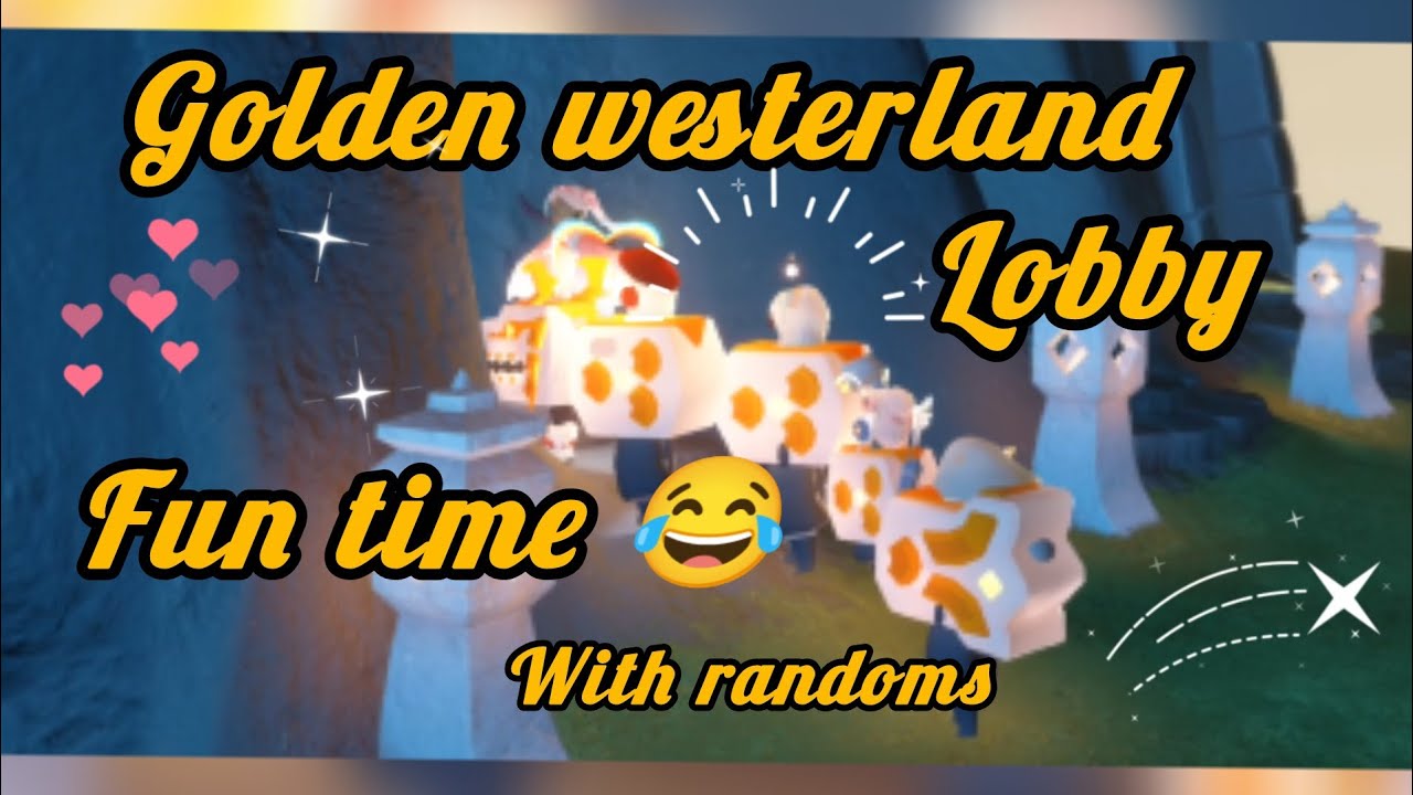 Golden westerland| gw lobby| fun time with randoms 😂 @skycotl123 