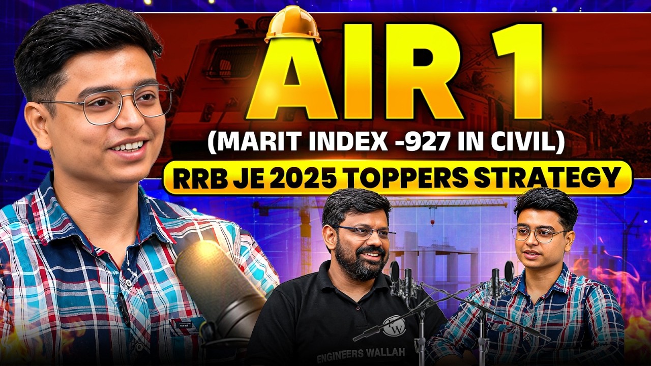 RRB JE 2025 Civil Topper Interview (Merit Index 927) | AIR 1 Se Jaaniye Exam Crack Karne Ka Formula