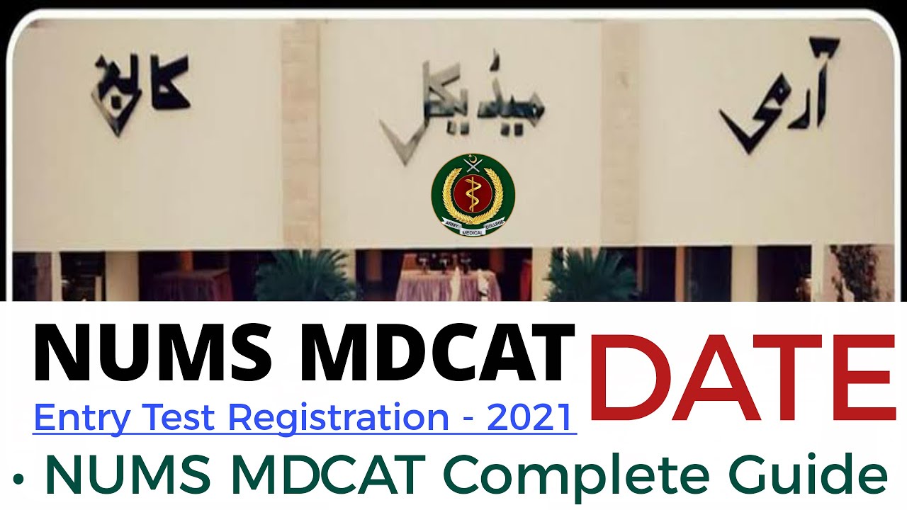 NUMS Entry Test 2021 | NUMS MDCAT Registration 2021 | Army Medical College | CMH | MBBS-BDS 2021/AMC