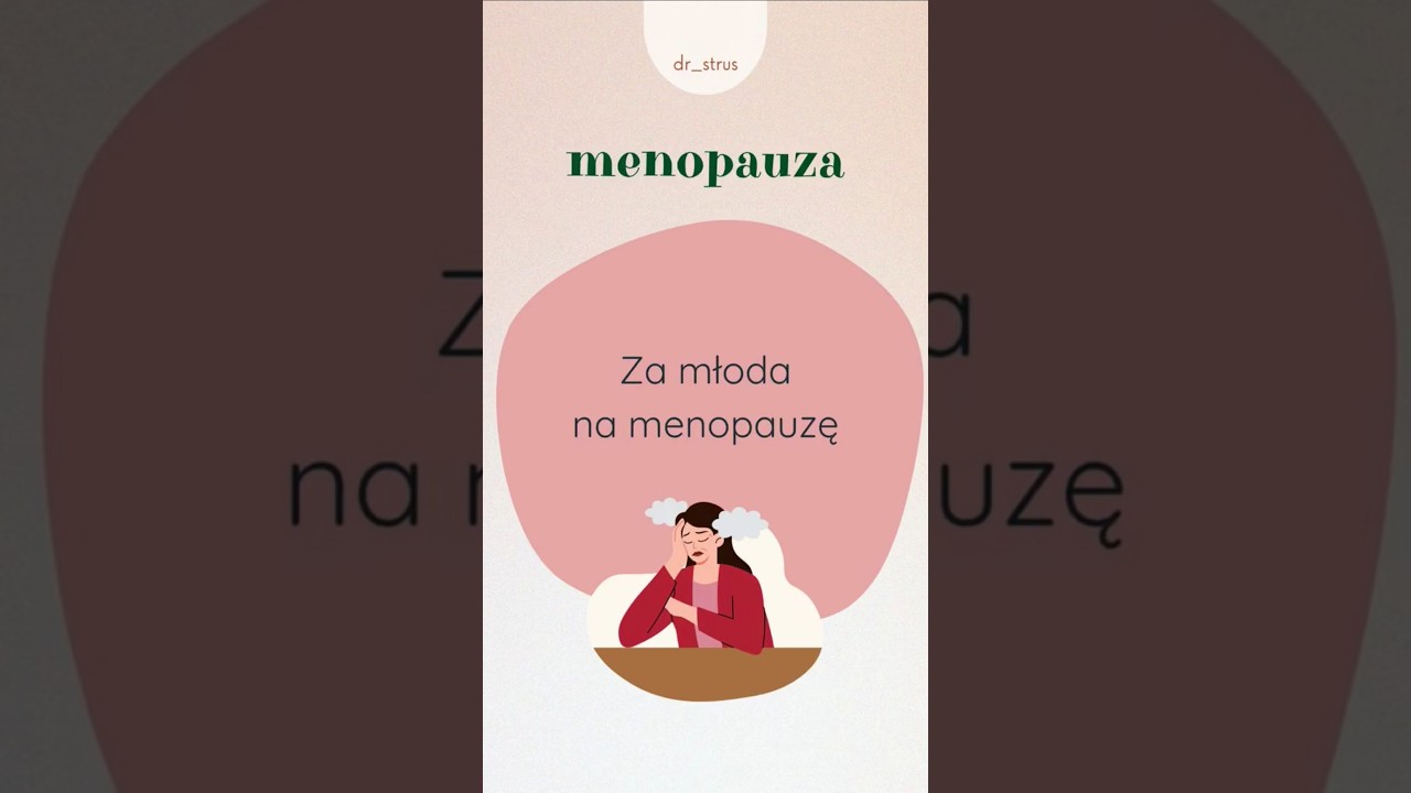Za młoda na menopauzę? #menopauza #menopause #ginekolog #kobietapo50 #kobietapo40 #ciało #świadomość