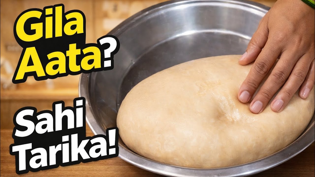 Gila Aata Ko Kaise Theek Kare? | Sahi Tarika 2026