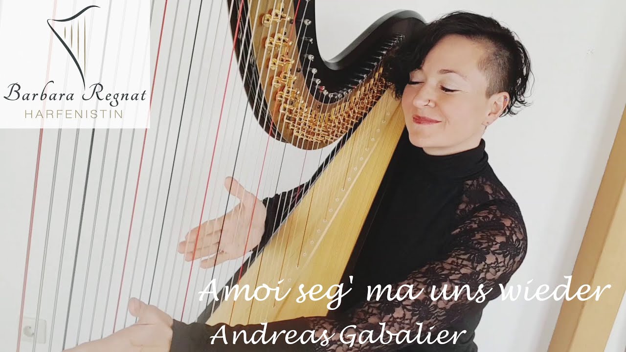Amoi seg' ma uns wieder (harp cover) - Barbara Regnat - Harfe