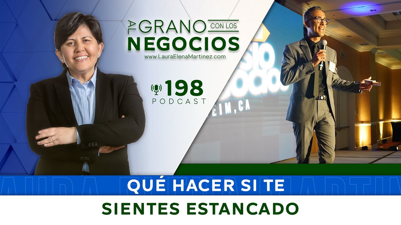 Que hacer si te sientes estancado. Episodio #198