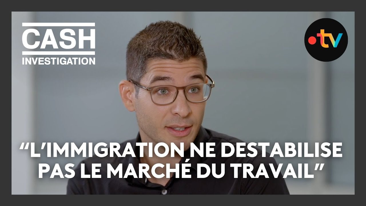 Un économiste répond aux clichés sur l'immigration et le travail en France – Cash Investigation
