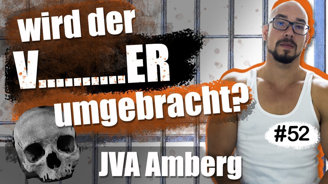Selbstjustiz in der Gruppenzelle / JVA Amberg - Folge 52