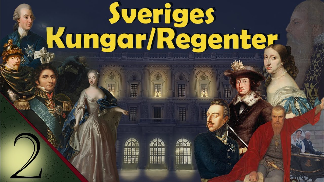 Sveriges Kungar/Regenter (Del 2, Gustav Vasa - Carl XVI Gustaf)