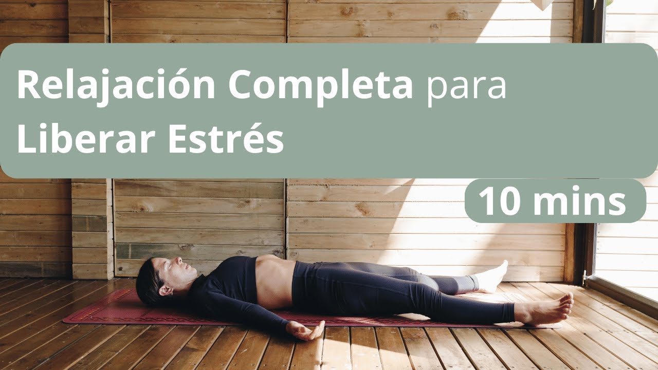 Relajación para Liberar Estrés en 10 minutos - Radhi Yoga