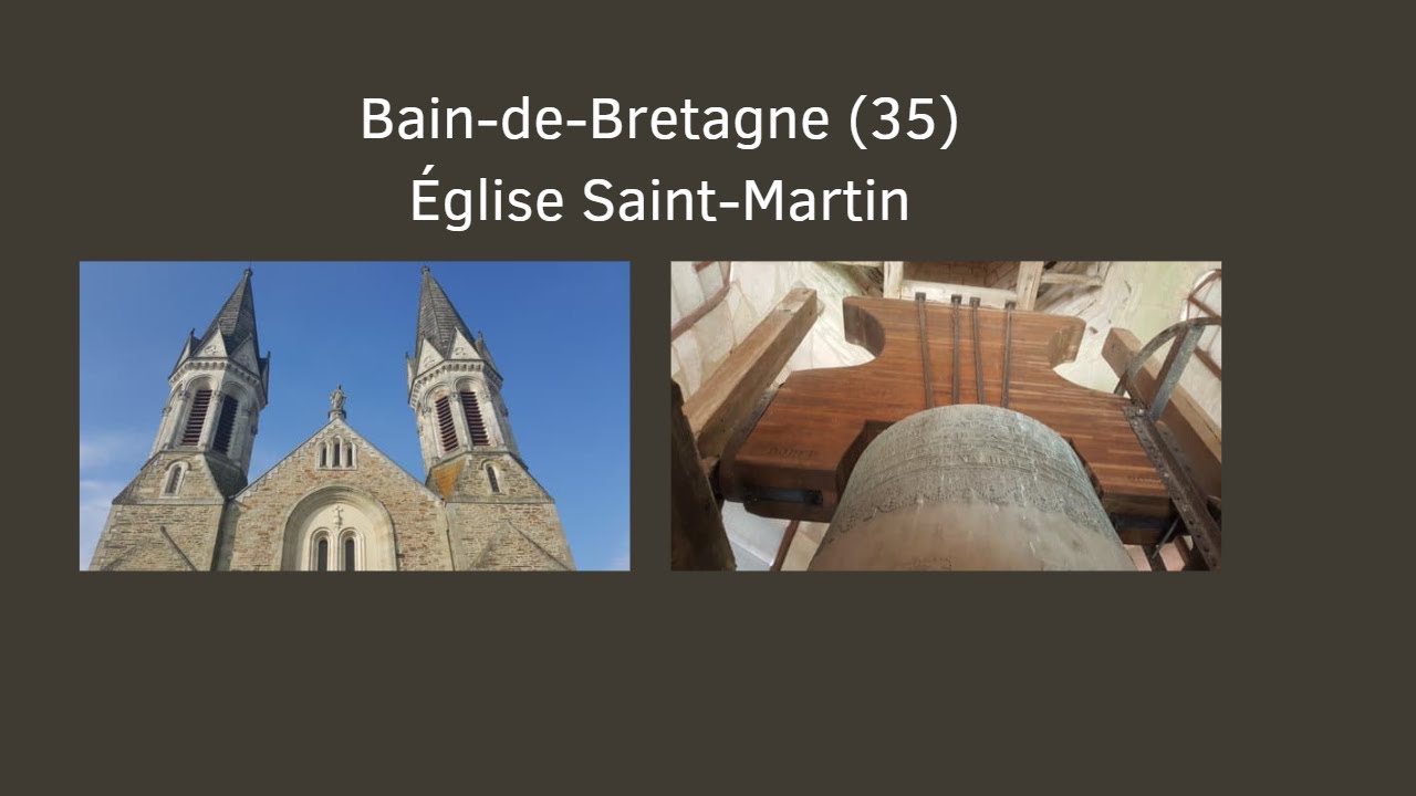 Cloches: Bain-de-Bretagne (35) Église Saint-Martin
