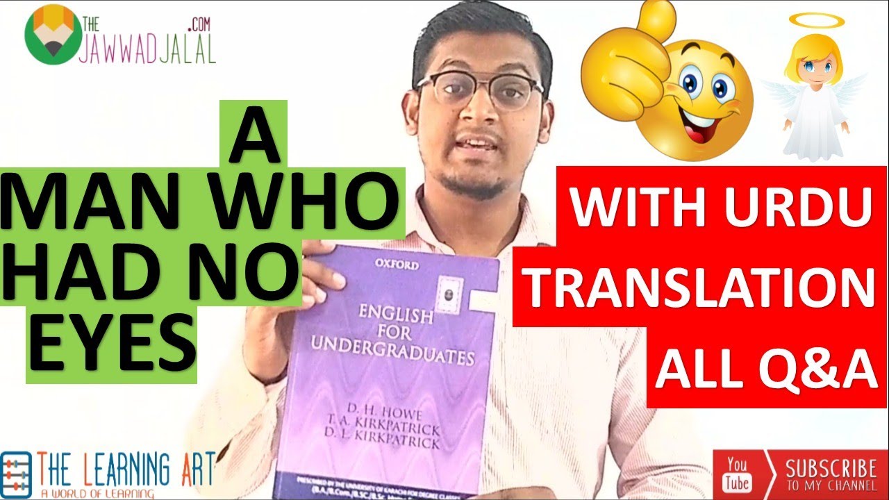 A Man Who Had No Eyes by Mackinlay Kantor | Summary and Translation in Urdu | B.Com Part-I English